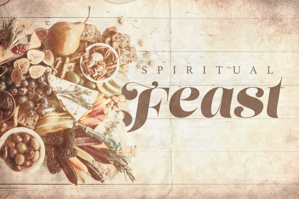 Spiritual Feast: Part 2